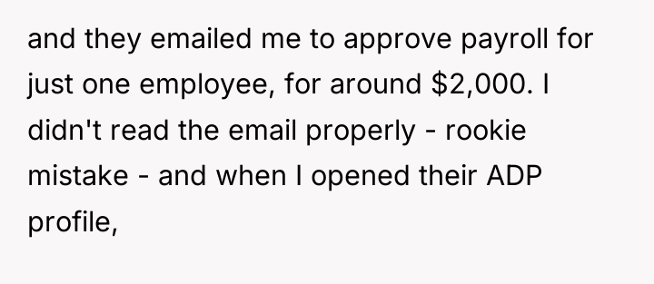 and they emailed me to approve payroll for just one...