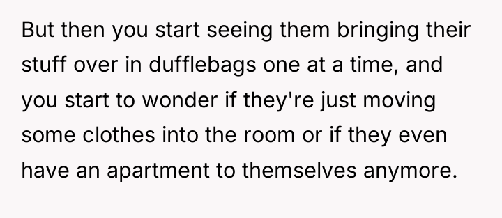 But then you start seeing them bringing their stuff over...