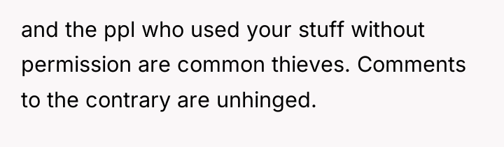 and the ppl who used your stuff without permission are...