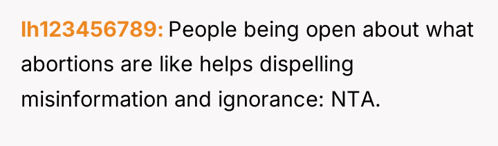 lh123456789 People being open about what abortions are like helps...