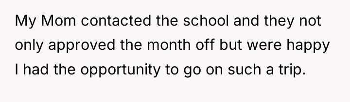 My Mom contacted the school and they not only approved...