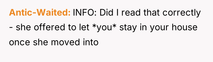 Antic-Waited INFO: Did I read that correctly - she offered...