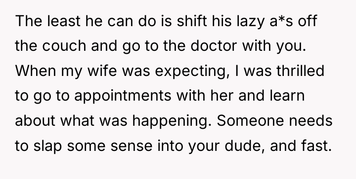 The least he can do is shift his lazy a*s...