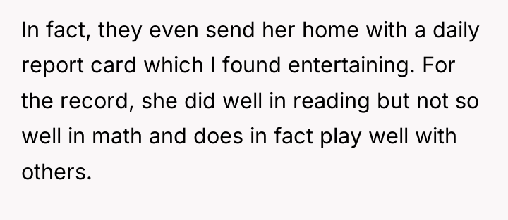 In fact, they even send her home with a daily...