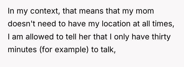 In my context, that means that my mom doesn't need...
