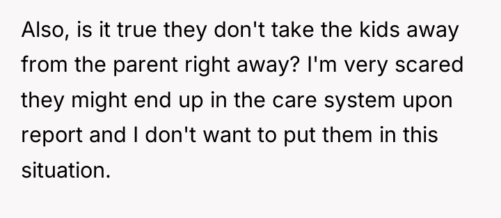 Also, is it true they don't take the kids away...