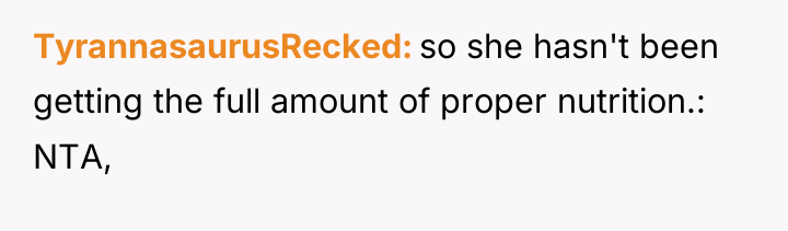 TyrannasaurusRecked so she hasn't been getting the full amount of...