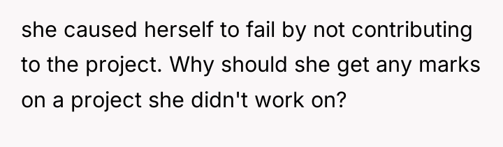 she caused herself to fail by not contributing to the...