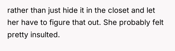 rather than just hide it in the closet and let...