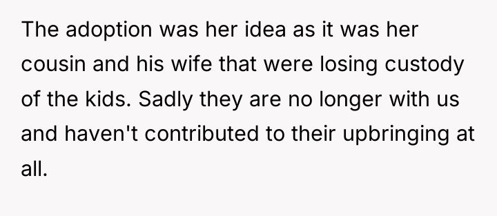 The adoption was her idea as it was her cousin...