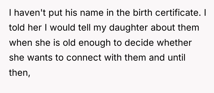 I haven't put his name in the birth certificate. I...