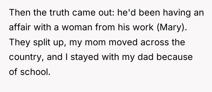 Then the truth came out: he'd been having an affair...