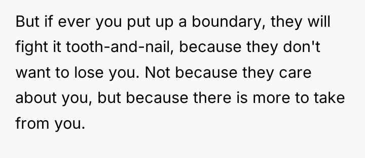 But if ever you put up a boundary, they will...