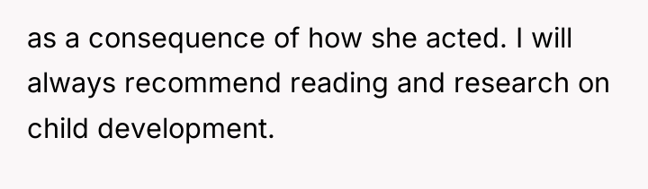 as a consequence of how she acted. I will always...