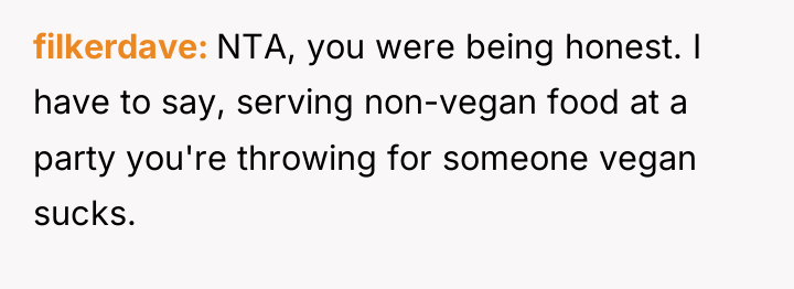 filkerdave NTA, you were being honest. I have to say,...