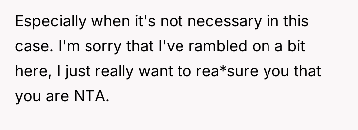 Especially when it's not necessary in this case. I'm sorry...