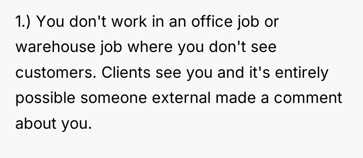 1.) You don't work in an office job or warehouse...