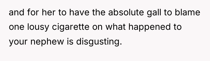 and for her to have the absolute gall to blame...