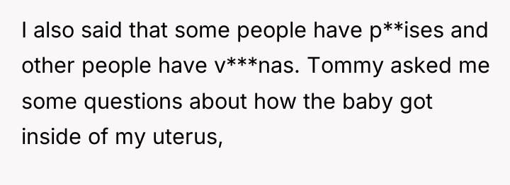 I also said that some people have p**ises and other...