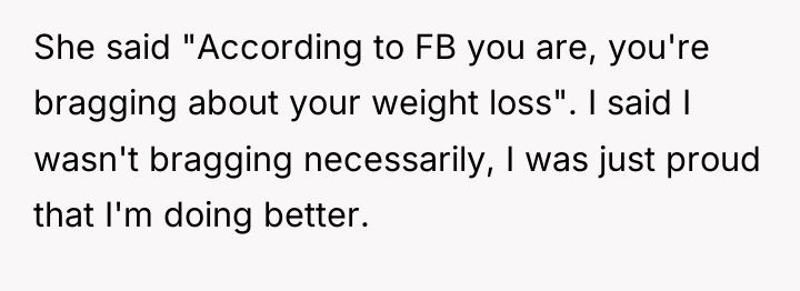 She said "According to FB you are, you're bragging about...