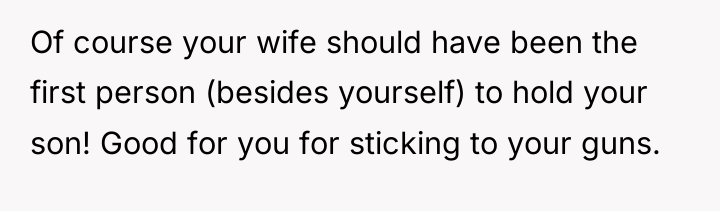 Of course your wife should have been the first person...