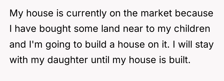 My house is currently on the market because I have...