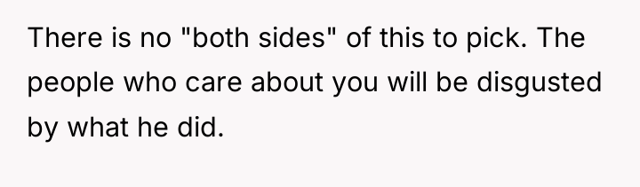 There is no "both sides" of this to pick. The...