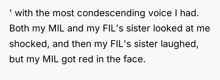 ' with the most condescending voice I had. Both my...