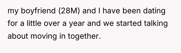 my boyfriend (28M) and I have been dating for a...