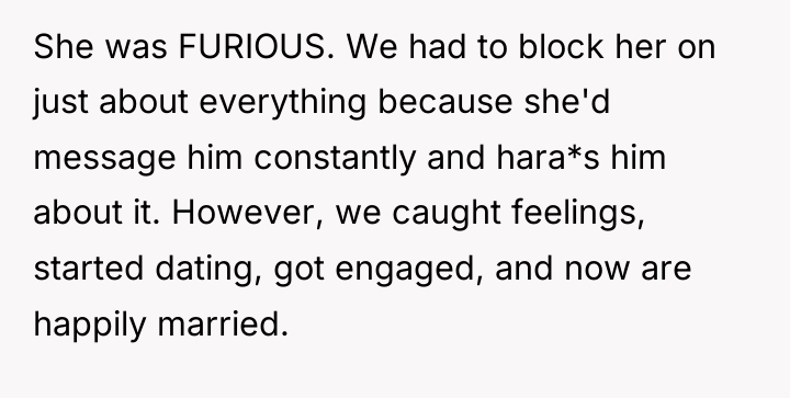 She was FURIOUS. We had to block her on just...