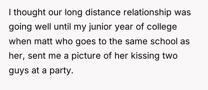 I thought our long distance relationship was going well until...