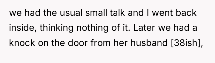 we had the usual small talk and I went back...