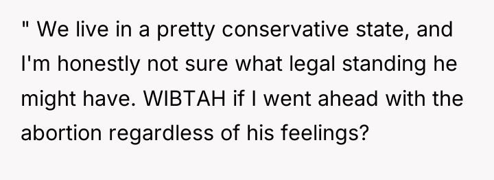 " We live in a pretty conservative state, and I'm...