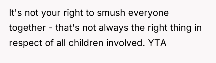 It's not your right to smush everyone together - that's...