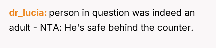 dr_lucia person in question was indeed an adult - NTA:...