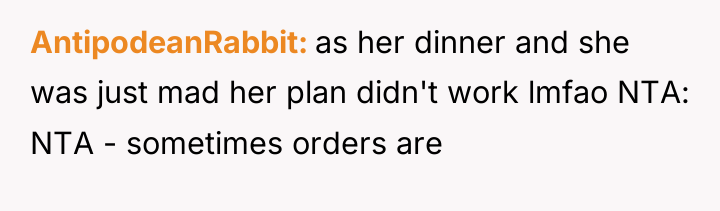 AntipodeanRabbit as her dinner and she was just mad her...
