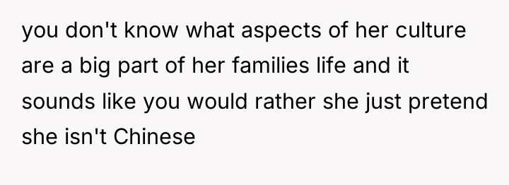 you don't know what aspects of her culture are a...