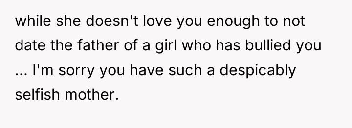 while she doesn't love you enough to not date the...