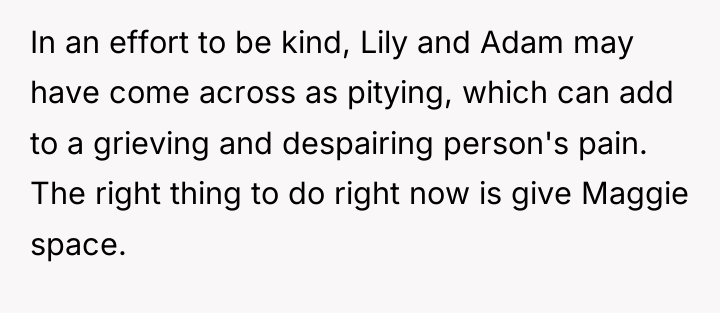 In an effort to be kind, Lily and Adam may...