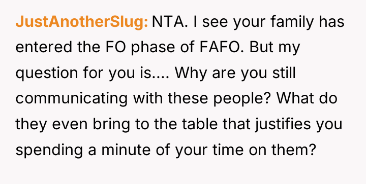 JustAnotherSlug NTA. I see your family has entered the FO...