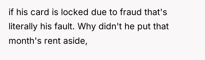 if his card is locked due to fraud that's literally...