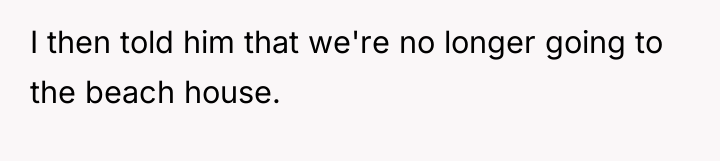 I then told him that we're no longer going to...