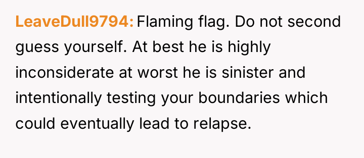 LeaveDull9794 Flaming flag. Do not second guess yourself. At best...