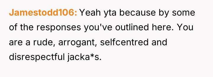 Jamestodd106 Yeah yta because by some of the responses you've...