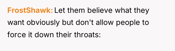 FrostShawk Let them believe what they want obviously but don't...