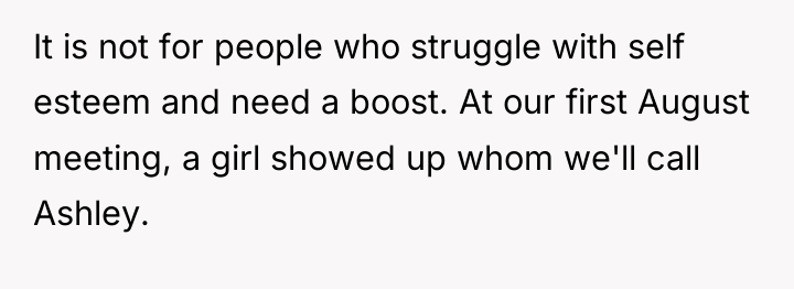 It is not for people who struggle with self esteem...