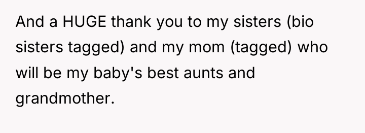And a HUGE thank you to my sisters (bio sisters...