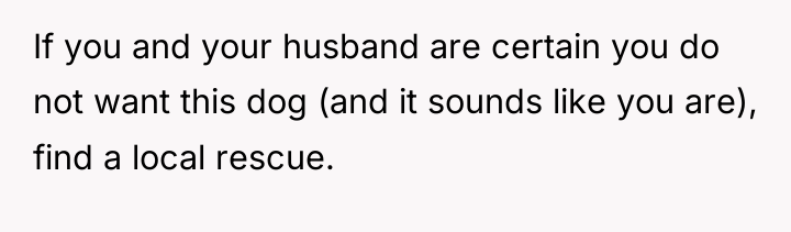 If you and your husband are certain you do not...