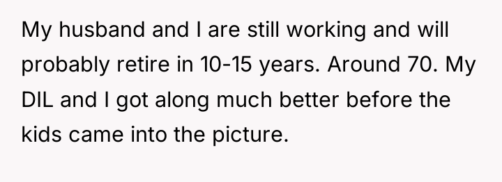 My husband and I are still working and will probably...