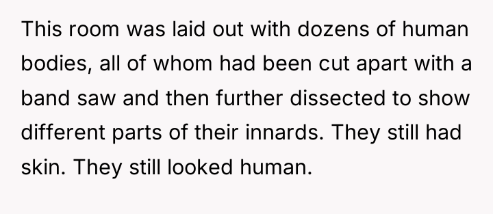 This room was laid out with dozens of human bodies,...